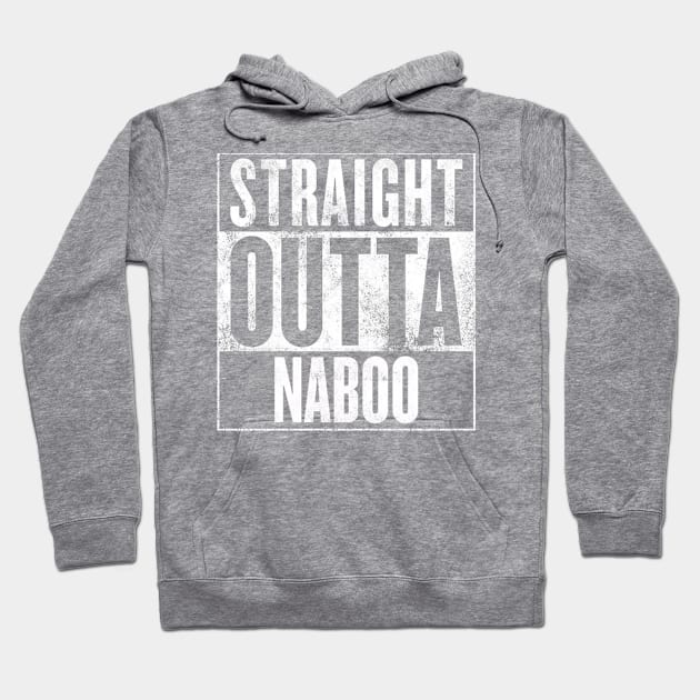 STRAIGHT OUTTA NABOO Hoodie by finnyproductions